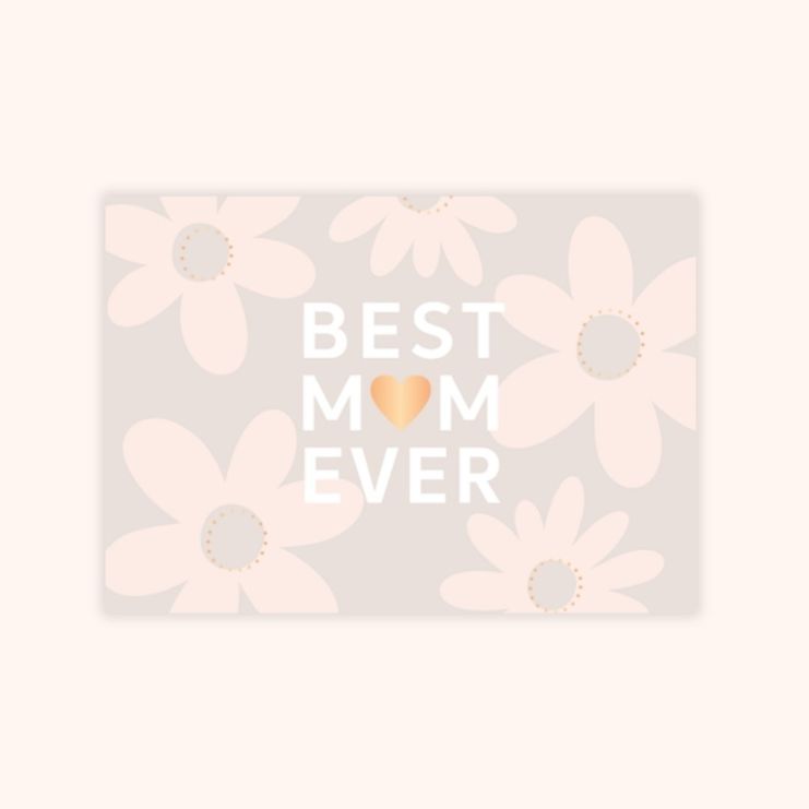 Carte fête des mères Best Mom Ever