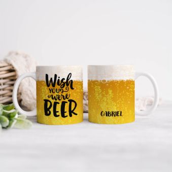 Mug personnalisé Wish you were Beer