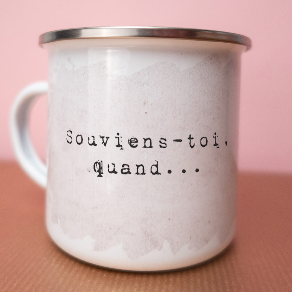 Tasse Métal Personnalisable Souviens-Toi Quand…